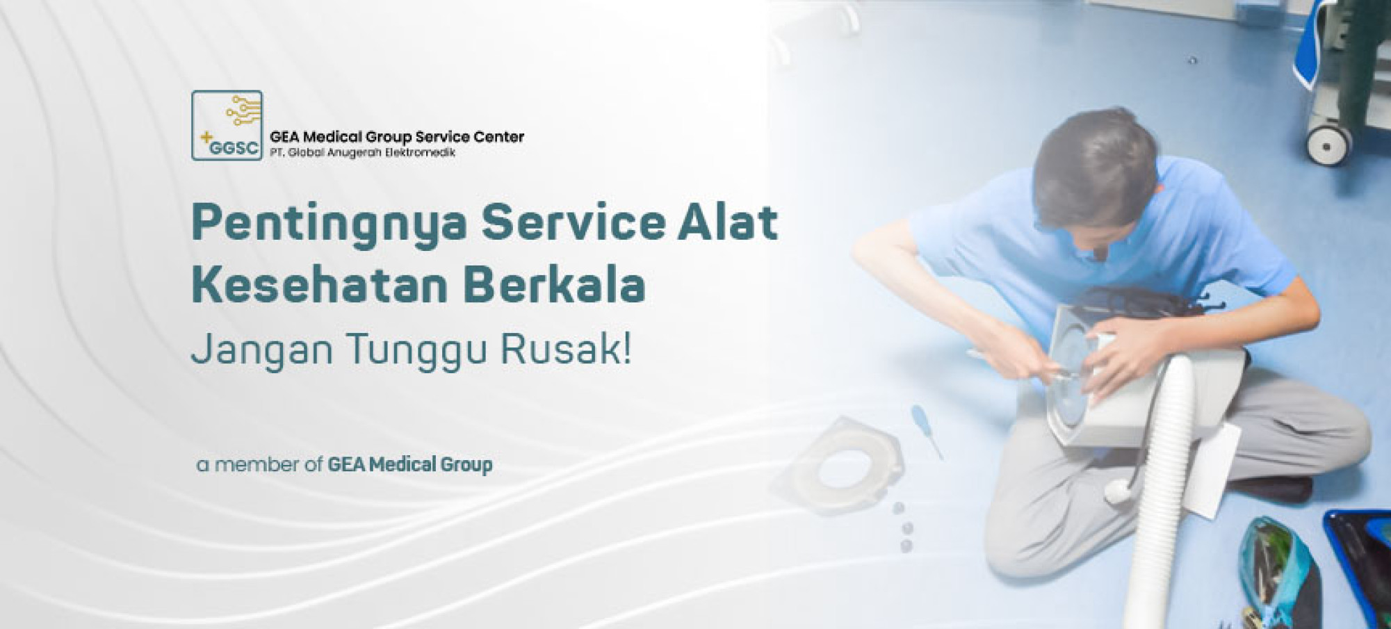 Jangan Tunggu Rusak! Pentingnya Service Alat Kesehatan Secara Berkala