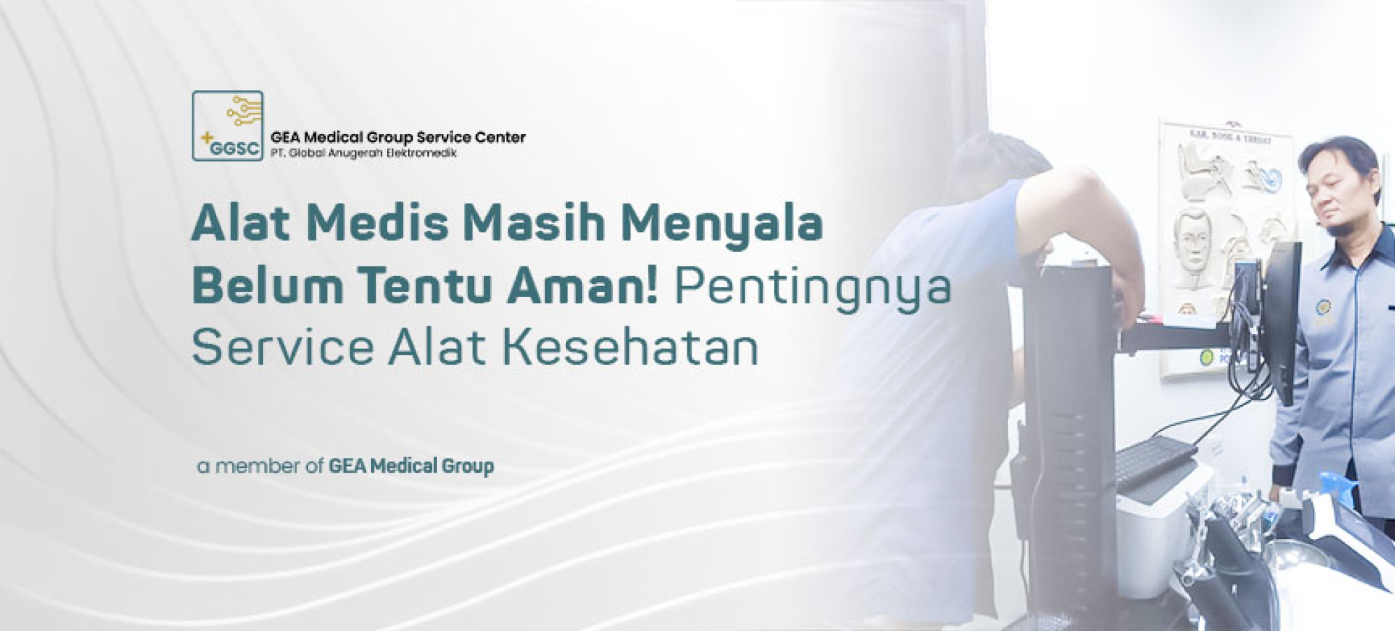 Alat Medis Masih Menyala Belum Tentu Aman! Pentingnya Service Alat Kesehatan