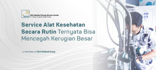 Service Alat Kesehatan Secara Rutin Ternyata Bisa Mencegah Kerugian Besar
