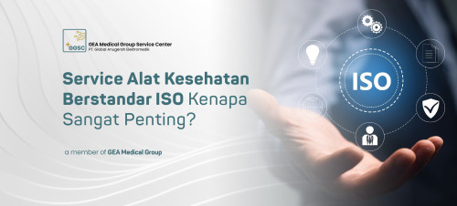 Service Alat Kesehatan Berstandar ISO, Kenapa Sangat Penting?