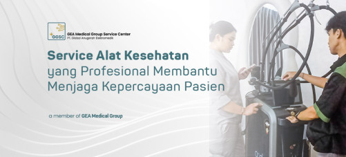 Service Alat Kesehatan yang Profesional Membantu Menjaga Kepercayaan Pasien