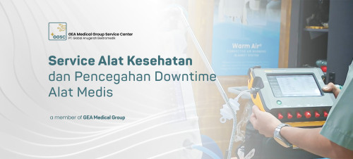 Service Alat Kesehatan dan Pencegahan Downtime Alat Medis