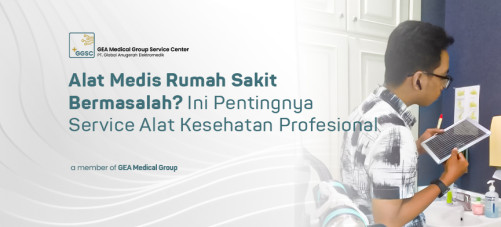 Alat Medis Rumah Sakit Bermasalah, Ini Pentingnya Service Alat Kesehatan Profesional