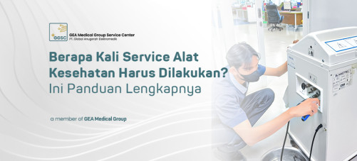 Berapa Kali Service Alat Kesehatan Harus Dilakukan, Ini Panduan Lengkapnya