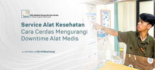 Service Alat Kesehatan Cara Cerdas Mengurangi Downtime Alat Medis
