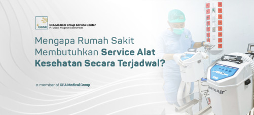 Mengapa Rumah Sakit Membutuhkan Service Alat Kesehatan Secara Terjadwal