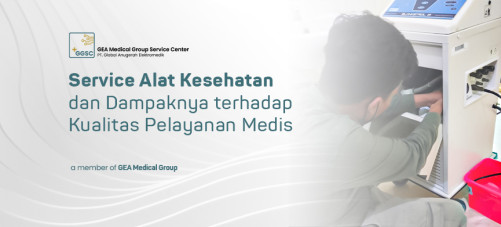 Service Alat Kesehatan dan Dampaknya terhadap Kualitas Pelayanan Medis